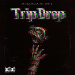 Trip Drop