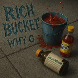Rich Bucket Intro