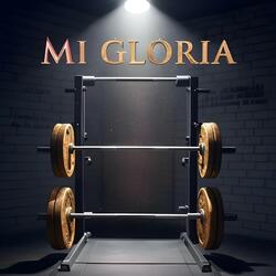 Mi Gloria