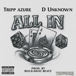 All In (feat. D Unknown)