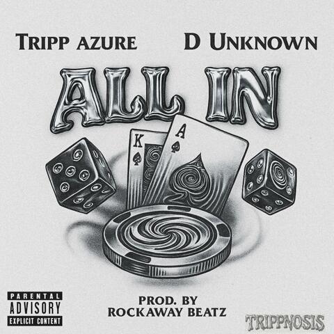 All In (feat. D Unknown)
