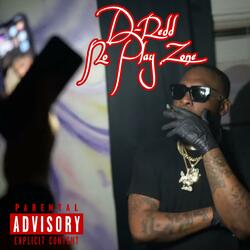 D-Redd (No Play Zone)