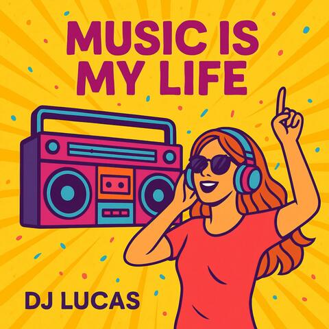 Music is my life