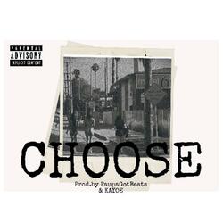 Choose (feat. Lil Fat Jap)