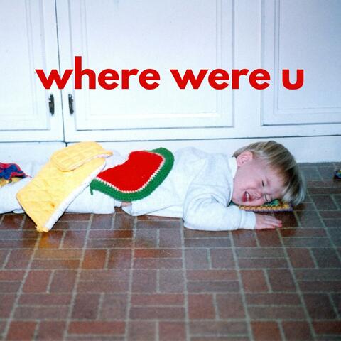 where were u