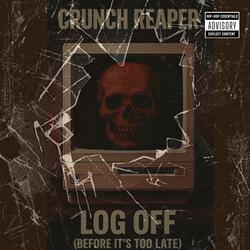 LOG OFF (BEFORE IT'S TOO LATE)