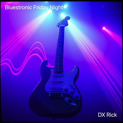 Bluestronic Friday Night