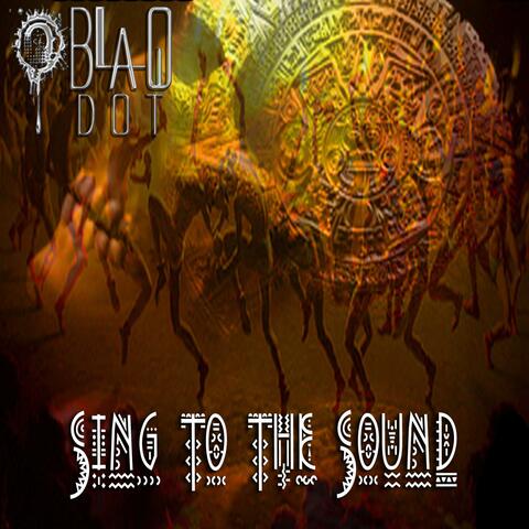 Sing To The Sound