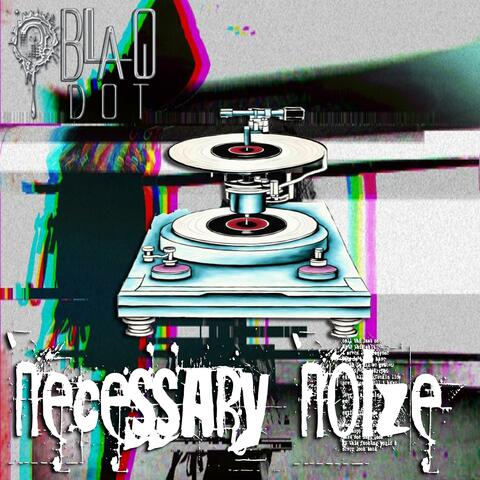 Necessary Noize