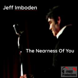 The Nearness Of You
