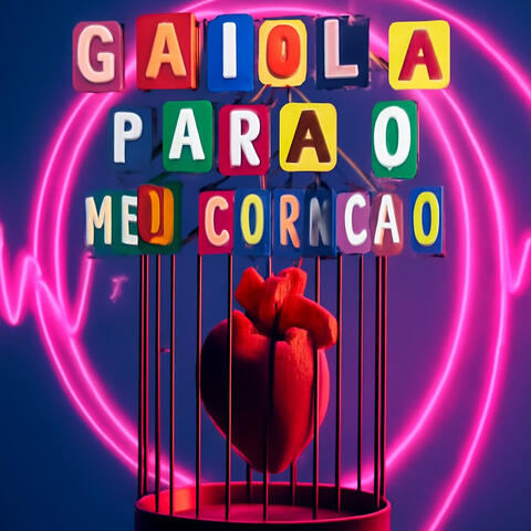 Gaiola para o meu Coração