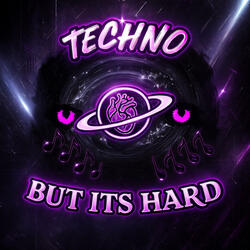 Techno but its Hard 2 (Damian7echno Remix)
