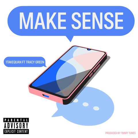 Make sense (feat. Tracy Green)