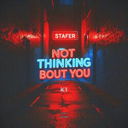 NOT THINKING ABOUT YOU