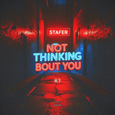 NOT THINKING ABOUT YOU