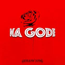 Na Gode