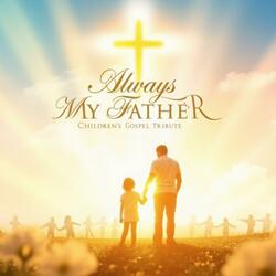 Always My Father