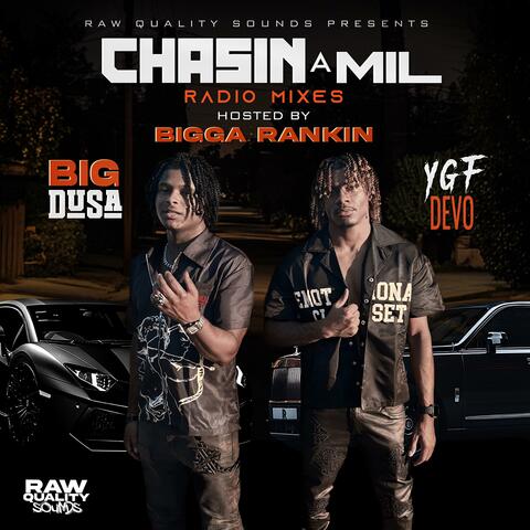 Chasin A Mil Radio Mixes Hosted by Bigga Rankin