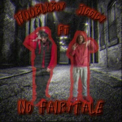 No Fairytale (feat. 1700blkboy)