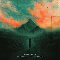 Better Off (feat. Selena Brills)