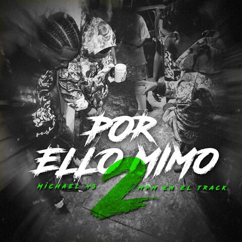 Por ello Mimo 2 (feat. Mpm en el track)