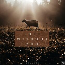 Lost Without You