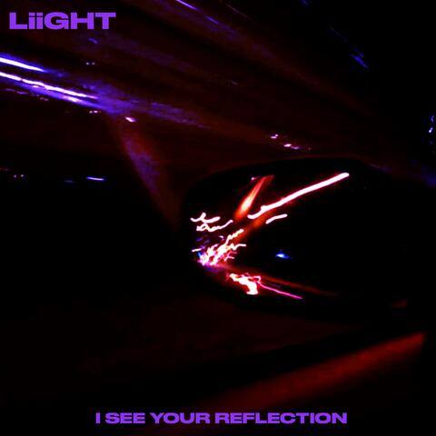 I See Your Reflection