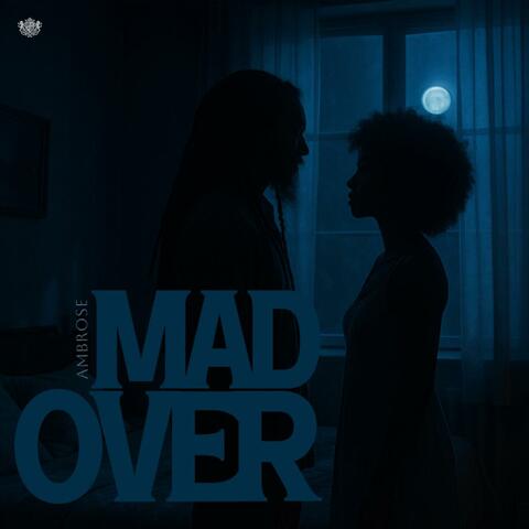Mad Over (Radio Edit)