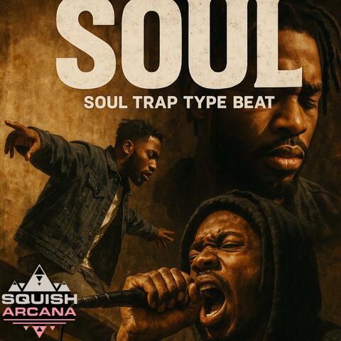 Soul (Soul Trap Type Beat)