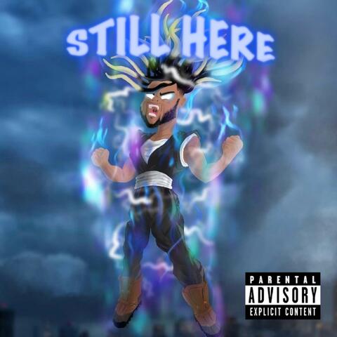 STILL HERE