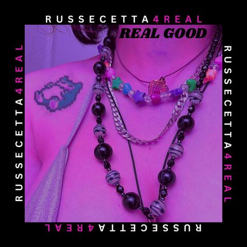 REAL GOOD