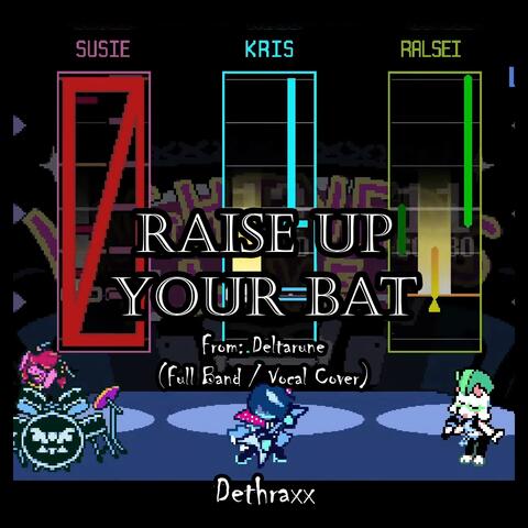 Raise Up Your Bat (Vocal Version)
