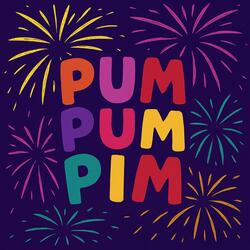 pum pum pim