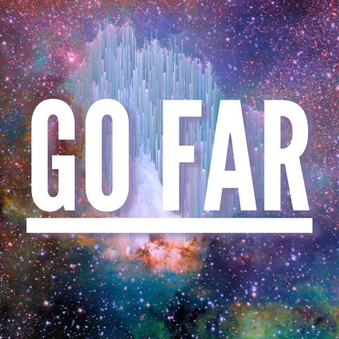 Go Far