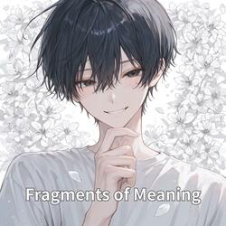 Fragments of Meaning