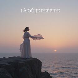 Là où je respire