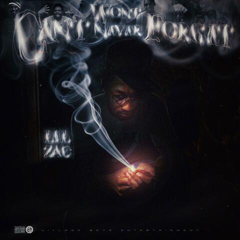 Cant Wont Never Forget