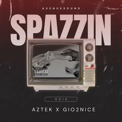 Spazzin (feat. Gio2nice)