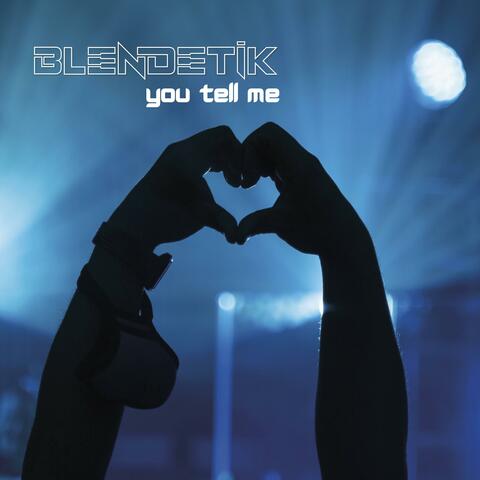 You tell me that you love me