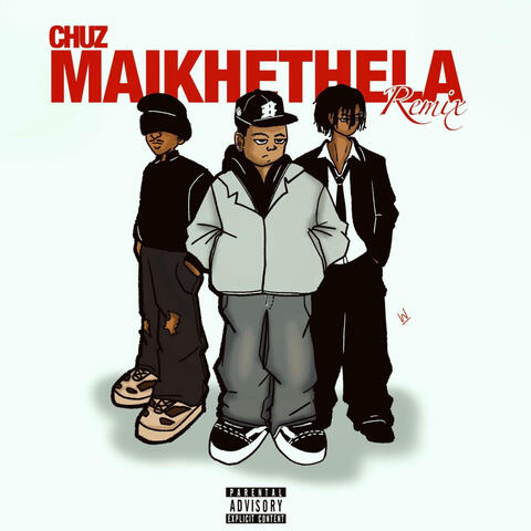 Chuz Maikhethela (feat. LaCabra & Sbuu) [Remix]