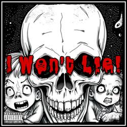 I Won't Lie! (feat. Sylly Byll)