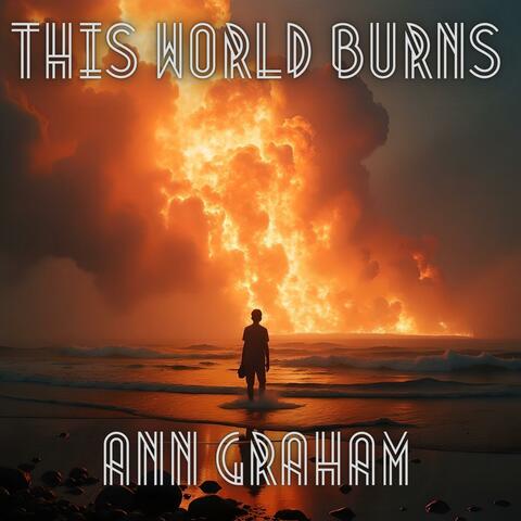 The World Burns