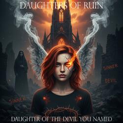 Daughter of the Devil You Named