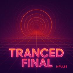Tranced Final