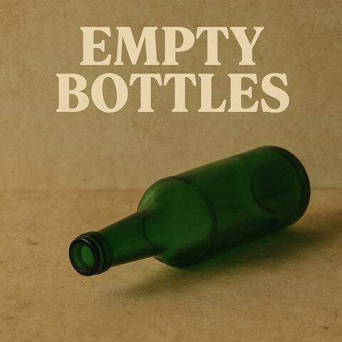 Empty Bottles