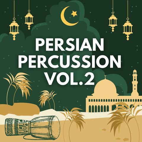 Persian Percussion, Vol. 2