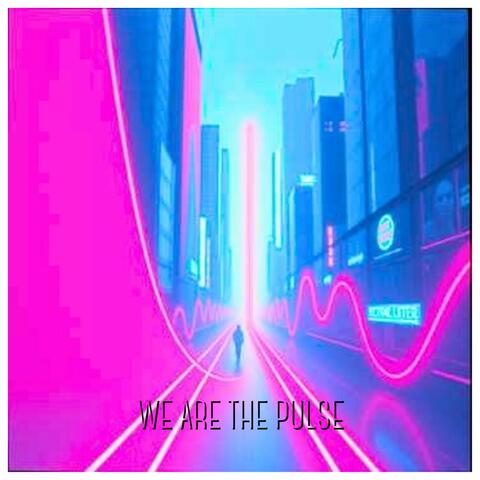 We Are The Pulse