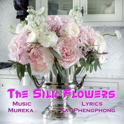 The Silk Flowers