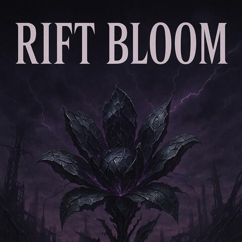 Rift Bloom