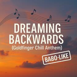 Dreaming Backwards (Dreamers Edition )